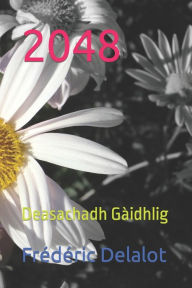 Title: 2048: Deasachadh Gï¿½idhlig, Author: Frïdïric Delalot