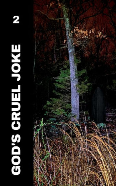 God's Cruel Joke literary magazine: Issue Two: