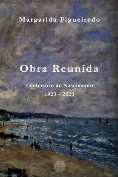 Obra Reunida: Centenário do Nascimento (1923-2023)