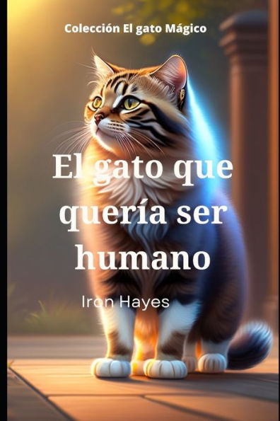 El gato que quería ser humano