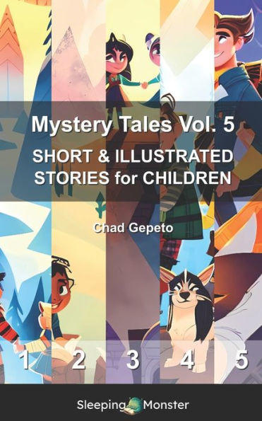 Mystery Tales Vol. 5: SHORT & ILLUSTRATED STORIES for CHILDREN