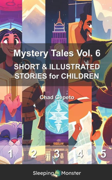 Mystery Tales Vol. 6: SHORT & ILLUSTRATED STORIES for CHILDREN