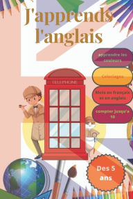 Title: J'apprends l'anglais: apprendre l'anglais à partir de 5 ans, Author: Edition Phénix