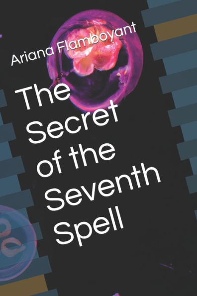 The Secret of the Seventh Spell