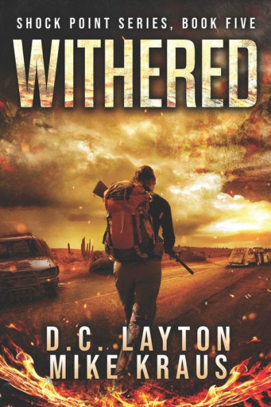 Withered - Shock Point Book 5: A Thrilling Post-Apocalyptic Survival Series