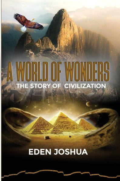 A World of Wonders: The story of Civilization