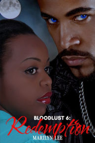 Title: Bloodlust 6: Redemption, Author: Marilyn Lee
