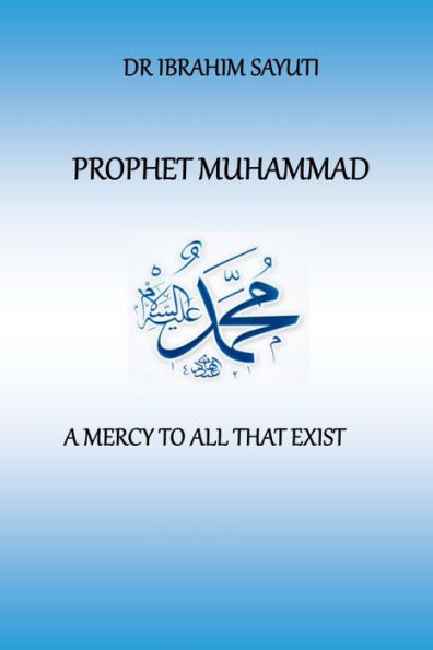 MUHAMMAD: A MERCY TO ALL NATION