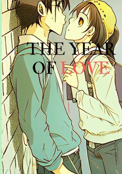 The Year of Love: Romantic Love Story