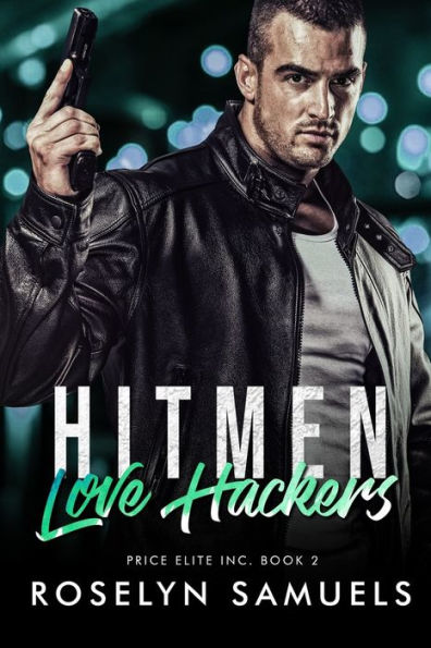 Hitmen Love Hackers: Price Elite Inc. Book 2 (Hitman Romance)
