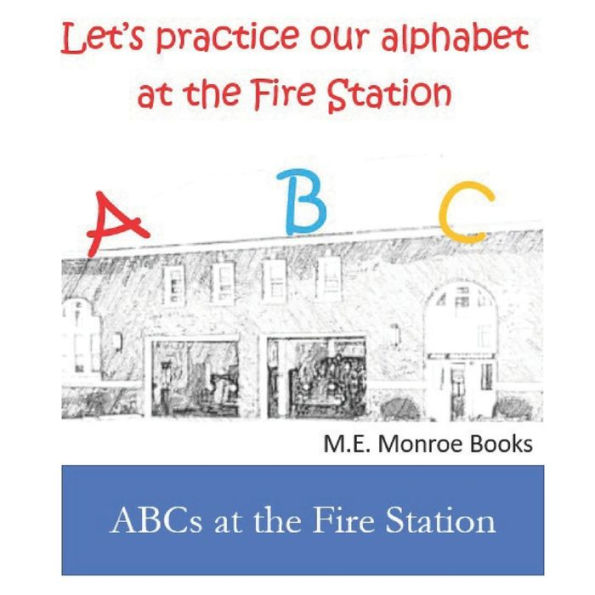 ABCs at the Fire Station