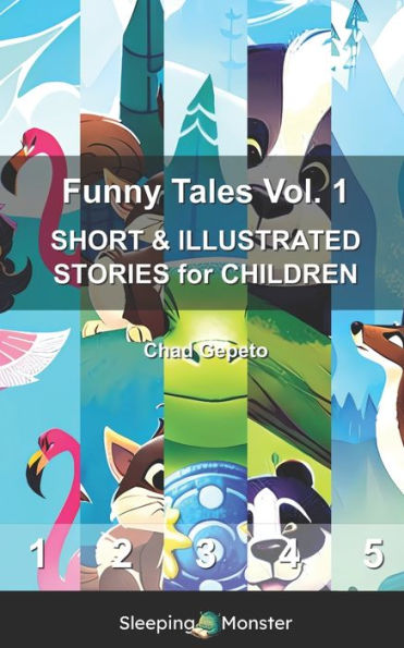 Funny Tales Vol. 1: SHORT & ILLUSTRATED STORIES for CHILDREN