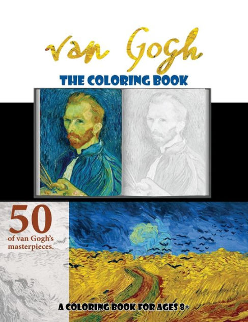 Van Gogh The Coloring Book: A Coloring Book for Ages 8+ by Sketchies ...