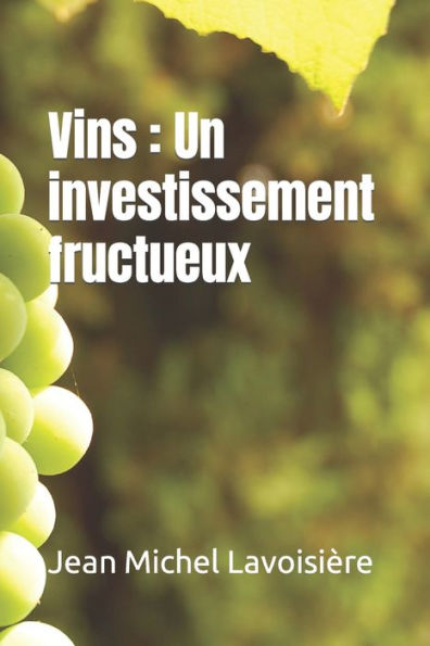 Vins: Un investissement fructueux