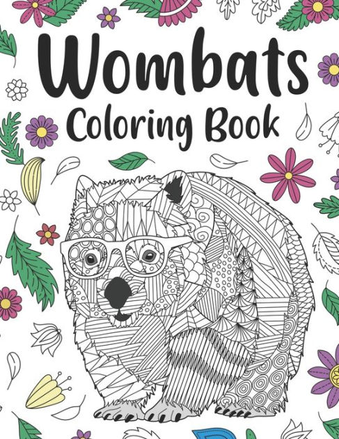 Wombats Coloring Book: Adult Coloring Books for Australian Animals ...