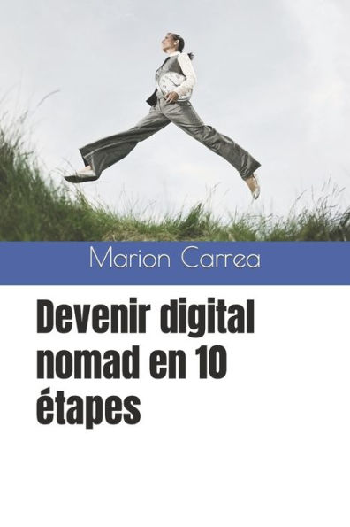 Devenir digital nomad en 10 ï¿½tapes