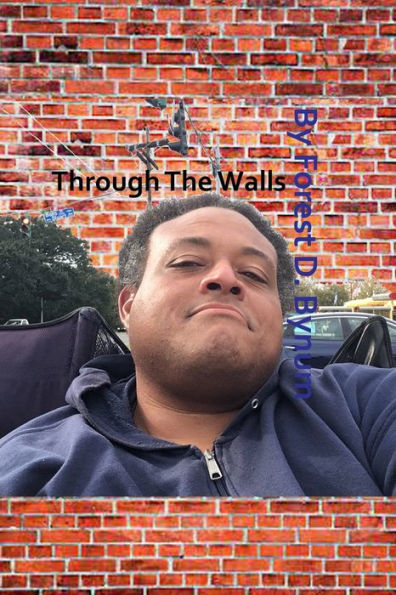 Through The Walls
