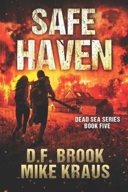 Safe Haven - Dead Sea Book 5: (A Post-Apocalyptic Survival Thriller) by ...