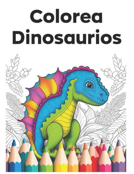 Mi Increíble Aventura con Dinosaurios: diseñado para niños de 4 a 6 años