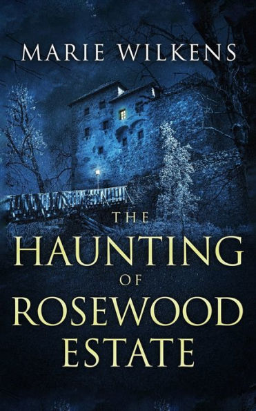 The Haunting of Rosewood Estate