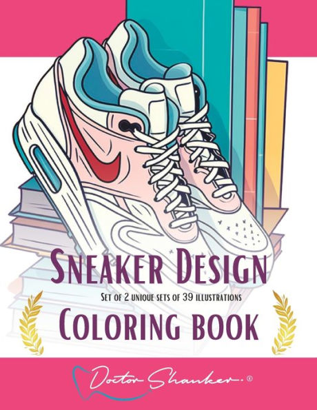 39 Sneaker Design Coloring Book: Sneaker and Streetwear Collection Illustrations