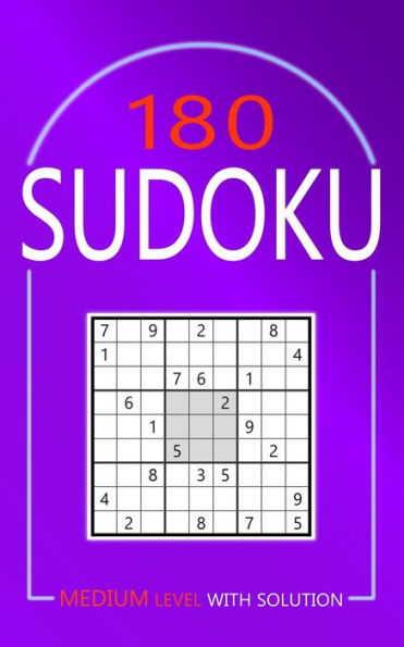 180 Sudoku: Medium Level Puzzles With Solutions for Adults