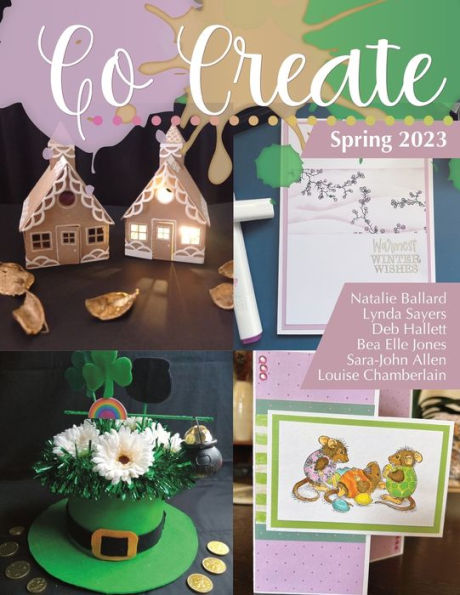 Go Create Magazine: Spring 2023: Papercrafts & Electronic Cutters . December - March 2023 Issues