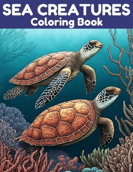 Sea Creatures Coloring Book: Relax and Unwind With 40 Ocean Animal Designs