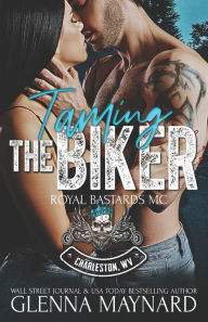 Title: Taming The Biker, Author: Glenna Maynard