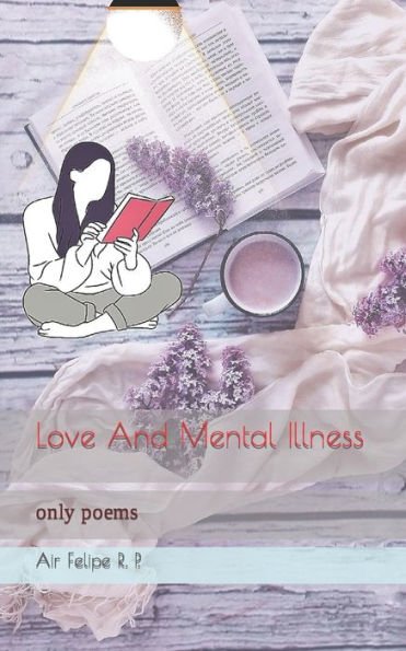 Love And Mental Illness: only poems
