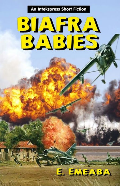 Biafra Babies by Emeaba Emeaba, Paperback | Barnes & Noble®