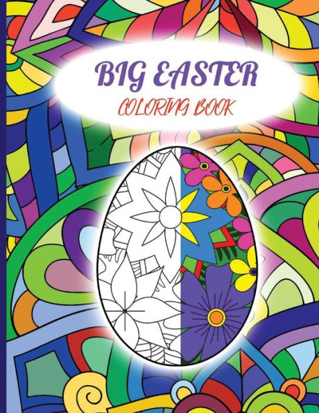 Big Easter Coloring Book for Adult. Have Fun and Relax
