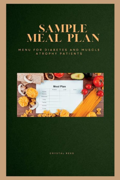 Sample Meal Plan: Menu For Diabetes And Muscle Atrophy Patients