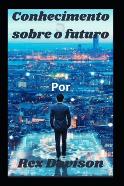 Conhecimento sobre o futuro