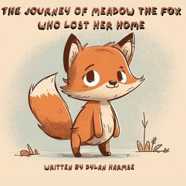 The Journey of Meadow the Fox who lost her Home