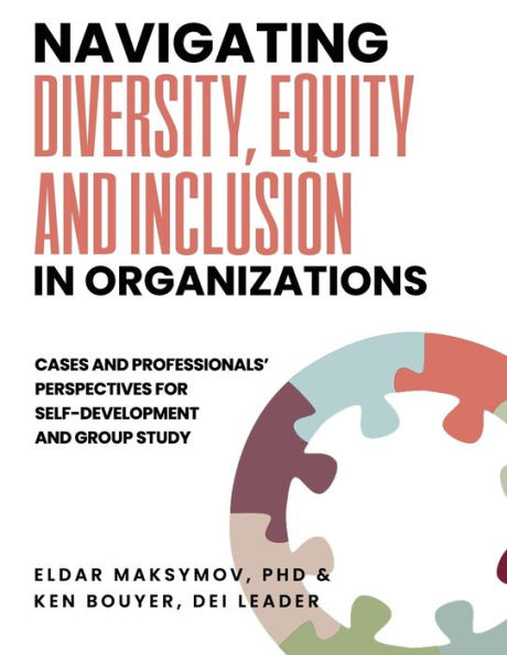 Navigating Diversity, Equity, and Inclusion in Organizations