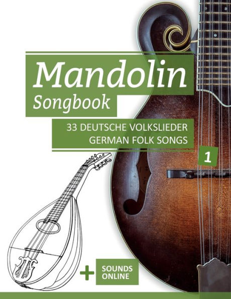 Mandolin Songbook - 33 deutsche Volkslieder / German Folk Songs - 1: + Sounds online