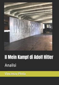 Title: Il Mein Kampf di Adolf Hitler: Analisi, Author: Vincenzo Pinto