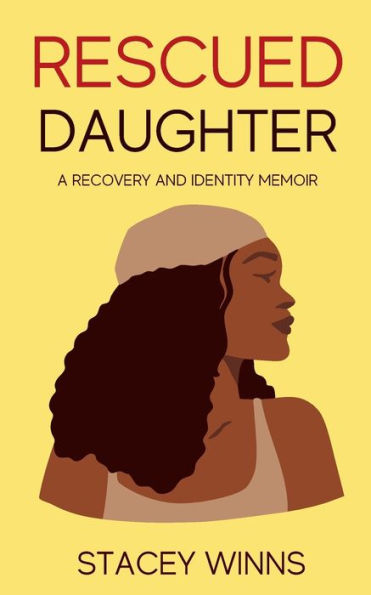 Rescued Daughter: A Recovery and Identity Memoir