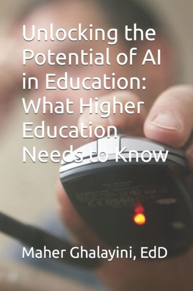 Unlocking the Potential of AI in Education: What Higher Education Needs to Know