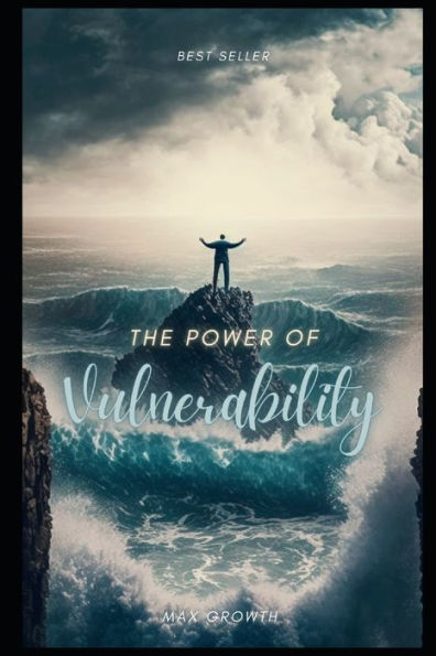 The Power of Vulnerability