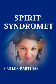 Title: SPIRIT-SYNDROMET: DEN MAGNETISKE MASSEN AV ÅNDENE BLE DANNET PÅ FORSKJELLIGE ENERGINIVÅER, Author: Carlos L Partidas