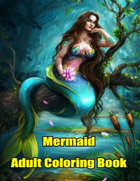 Mermaid Adult Coloring Book: MERMAID ADULT ACOLORING BOOK: 50 Beautiful Mermaid Designs for Adults