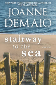 Title: Stairway to the Sea, Author: Joanne DeMaio