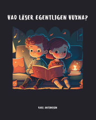 Title: Vad läser egentligen vuxna?, Author: Karl Antonsson