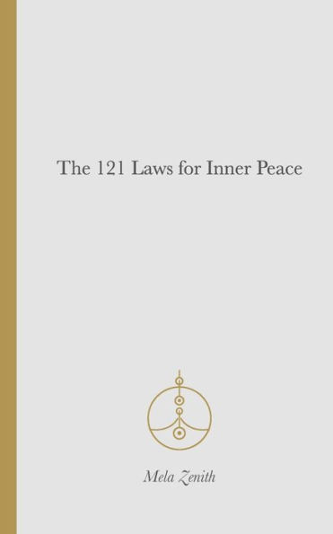 The 121 Laws for Inner Peace: A Comprehensive Guide to Self-Discovery, Growth, and Harmony