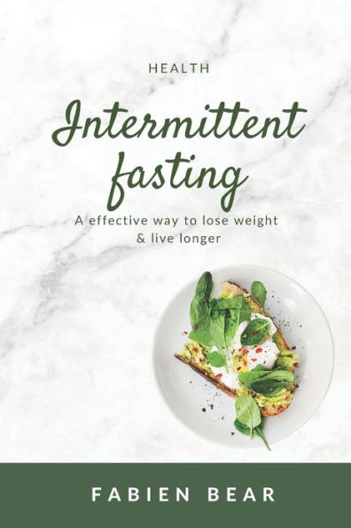 Intermittent Fasting: A effective way to lose weight & live longer
