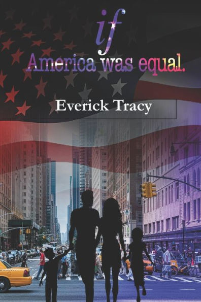 IF AMERICA WAS EQUAL: "Exploring the Path to a Just and Inclusive Society"