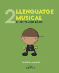 Title: DODO Llenguatge Musical - Segon Curs: Ensenyament bàsic, Author: Patrícia Campos Badia