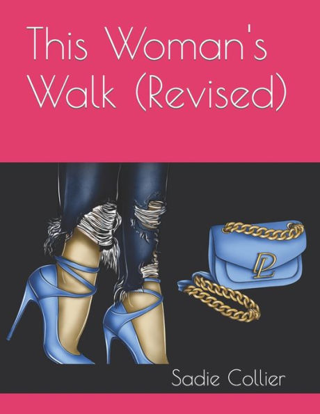 This Woman's Walk (Revised)